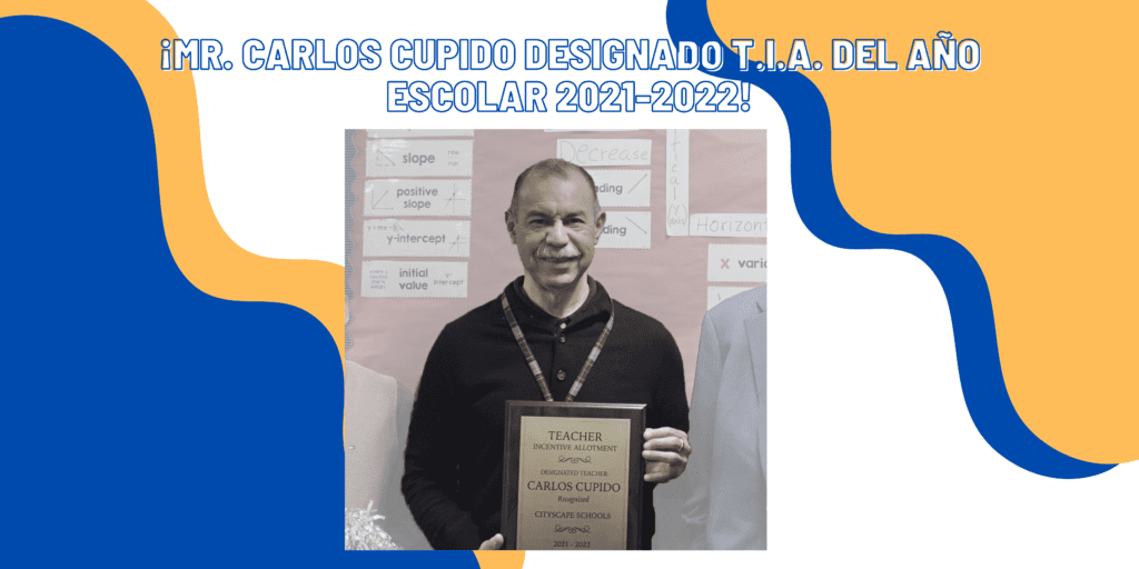 <strong>¡Mr. Carlos Cupido designado t.i.a. del año escolar 2021-2022!</strong>